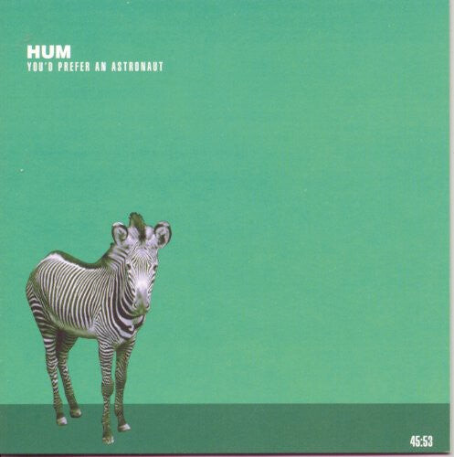 

CD диск Hum: Youd Prefer An Astronaut