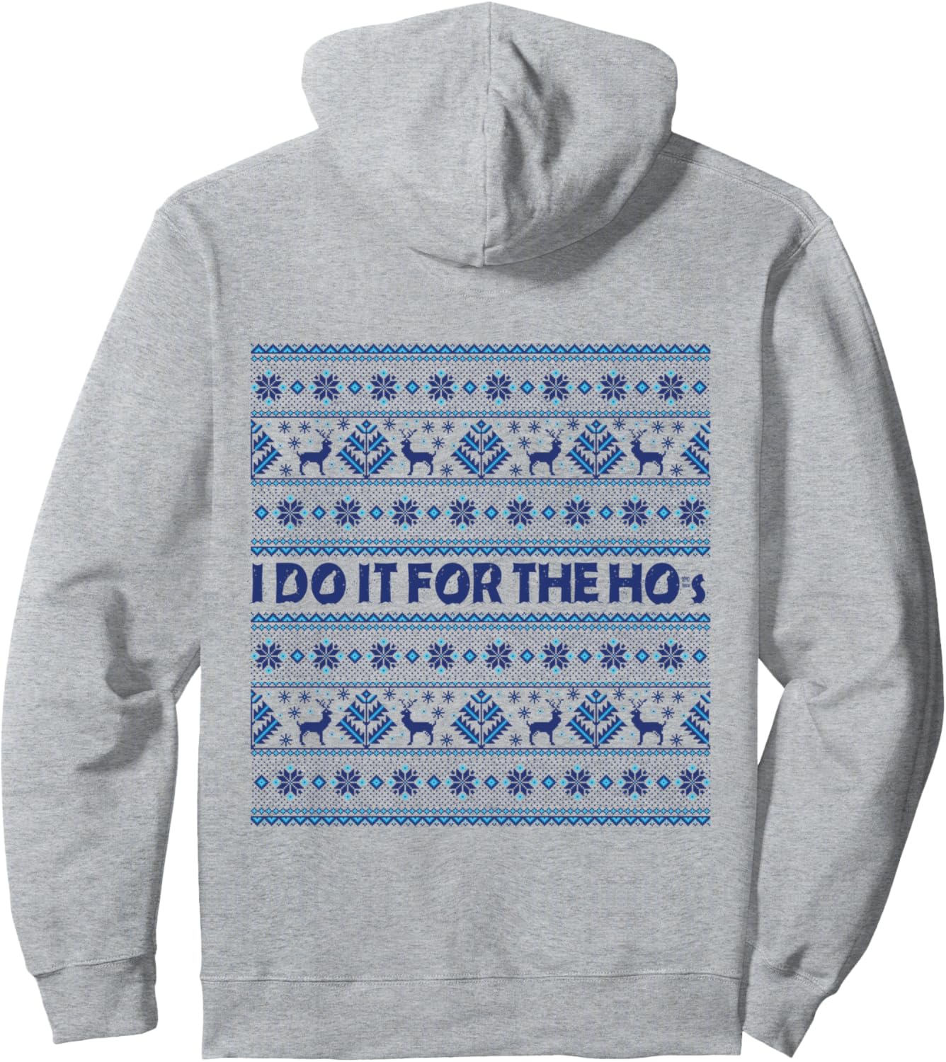 

Толстовка, Я делаю это ради шлюх - Рождественская надпись на зимней толстовке I Do It For The Ho'S - Christmas Is Saying Winter, серый