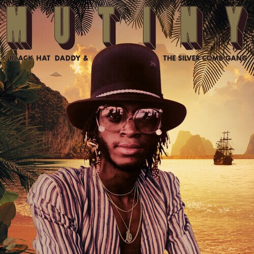 

Виниловая пластинка Mutiny: Black Hat Daddy & The Silver Comb Gang - Gold