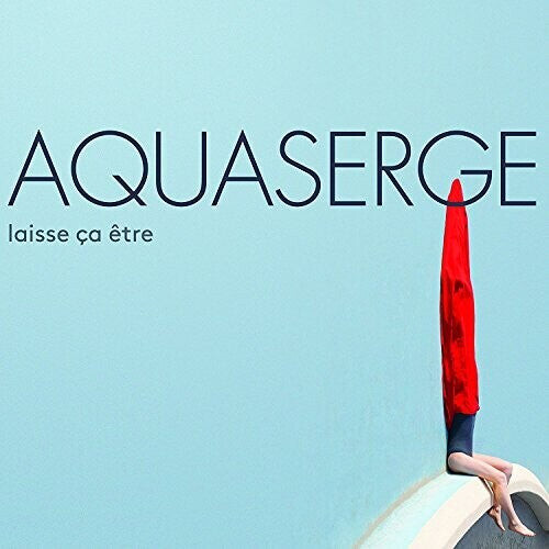 

CD диск Aquaserge: Laisse Ca Etre (Let It Be..)