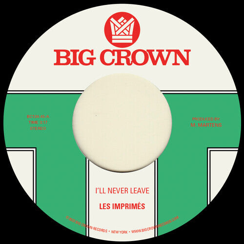 

Сингл 7" Les Imprimes: I'll Never Leave B/w If I