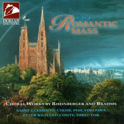 

CD диск Rheinberger / Brahms / st Clements Choir / Conte: Romantic Mass