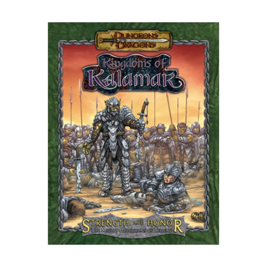 

Strength and Honor - The Mighty Hobgoblins of Tellene, Kingdoms of Kalamar (Official Dungeons & Dragons d20), мягкая обложка