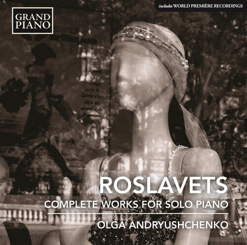 

CD диск Roslavets / Andryushchenko: Nikolai Roslavets: Complete Piano Works