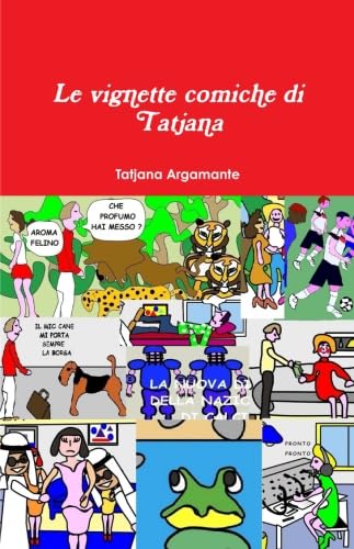 

Le vignette comiche di Tatjana (Italian Edition) (lulu.com)