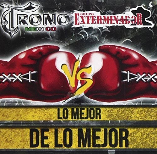 

CD диск Trono De Mexico vs / Groupo Exterminador: Lo Mejor de Lo Mejor
