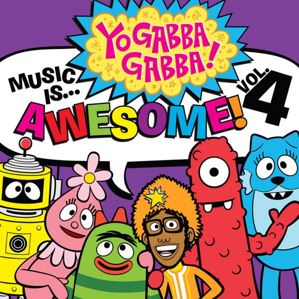 

Диск CD Music Is Awesome! Vol. 4 [Limited Edition] - Yo Gabba Gabba!