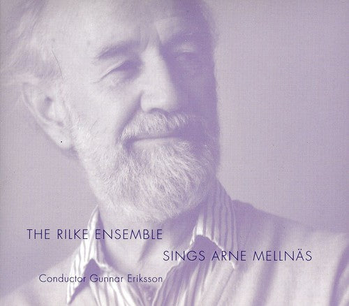 

CD диск Mellnas / Rilkeensemblen / Edvardson / Berg: Rilke Ensemble Sings Arne Mellnas