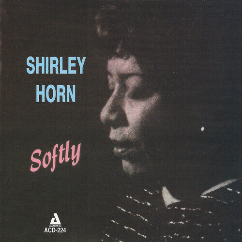 

CD диск Horn, Shirley: Softly
