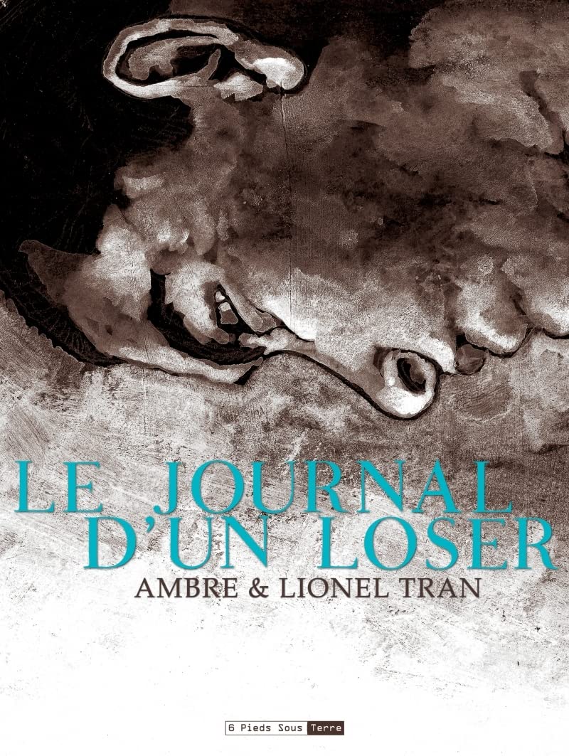 

Le journal d'un loser (SIX PIEDS TERRE)