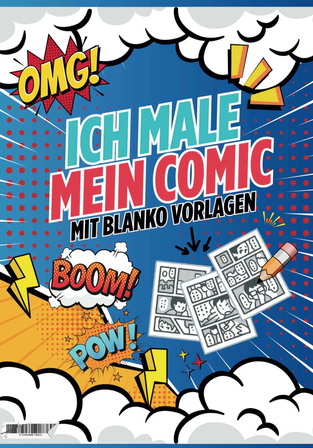 

Ich male mein Comic: mit Blanko Vorlagen (German Edition) (Independently published)