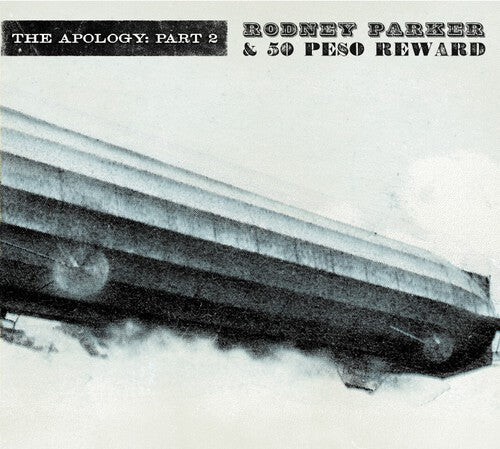 

CD диск Parker, Rodney & 50 Peso Reward: The Apology: Part 2