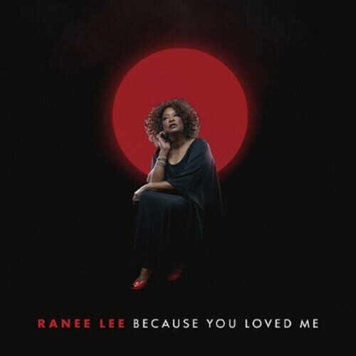

CD диск Lee, Ranee: Because You Loved Me