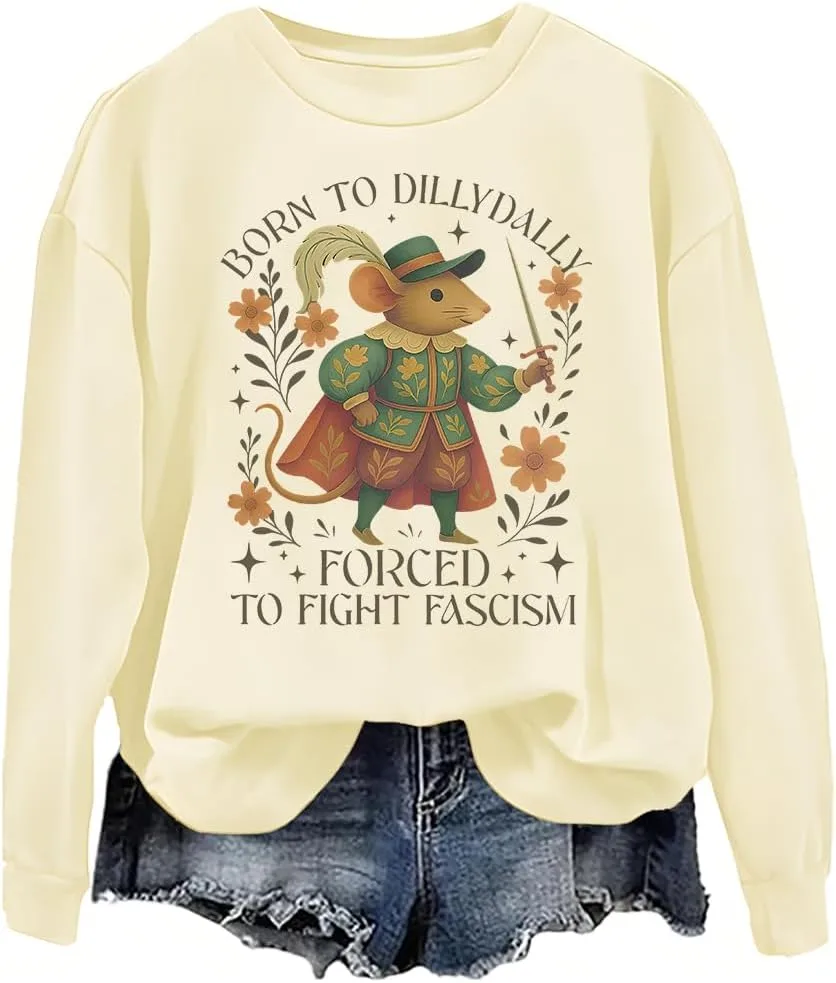 

Толстовка Born To Dillydally Forced To Fight Fascism NACJOM