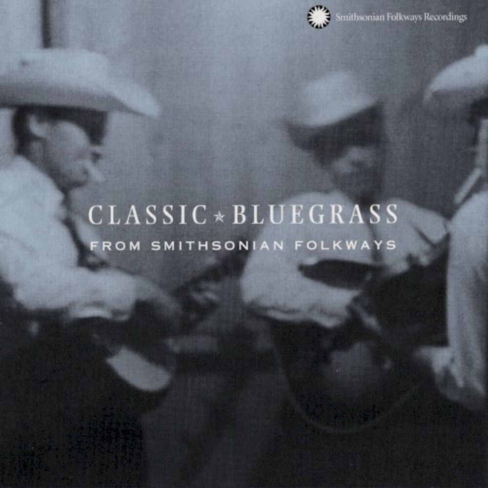 

Диск CD Classic Bluegrass From Smithsonian Folkways - Various Artists