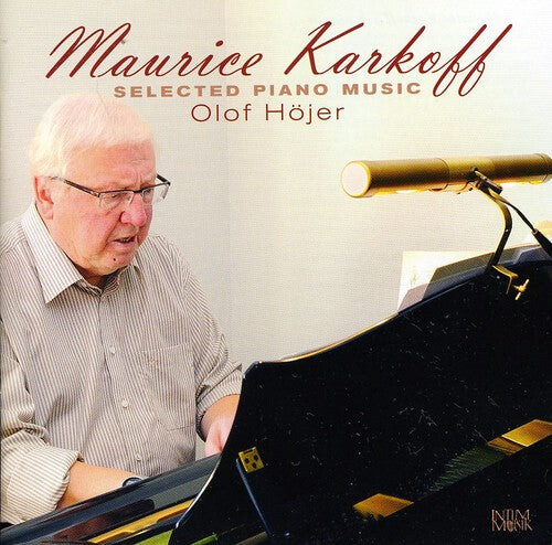 

CD диск Karkoff / Hojer: Selected Piano Music