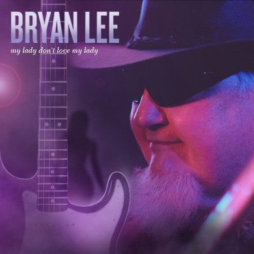 

CD диск Lee, Bryan: My Lady Don't Love My Lady