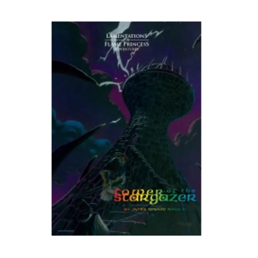 

Модуль Tower of the Stargazer (2nd Printing), Lamentations of the Flame Princess and Other OSR Compatible Adventures