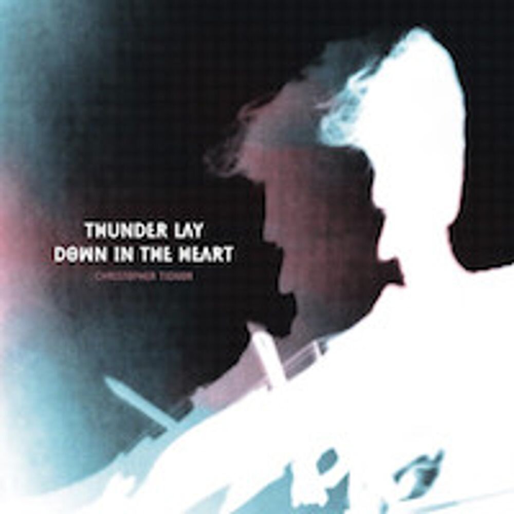

Виниловая пластинка LP Thunder Lay Down In The Heart - Christopher Tignor