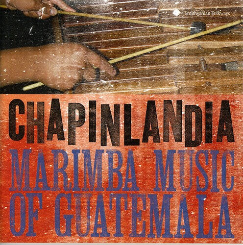

CD диск Chapinlandia: Marimba Music of Guatemala