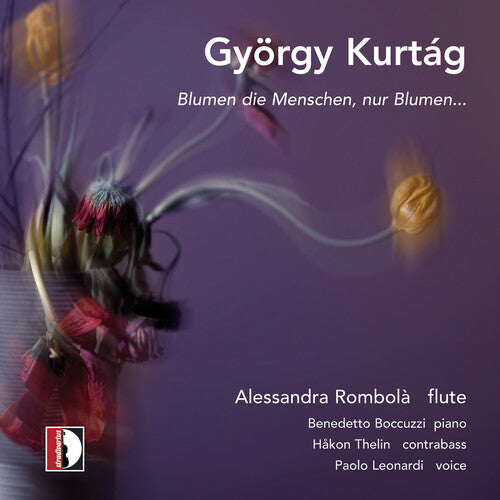 

CD диск Kurtag / Thelin / Rombola: Blumen Die Menschen