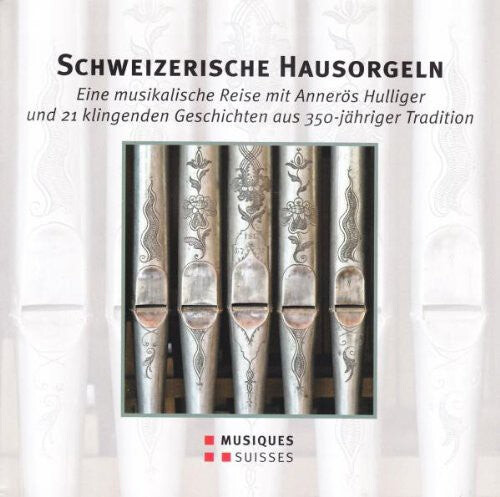 

CD диск Schweizerische Hausorgeln / Var: Various Artist : Schweizerische Hausorgeln