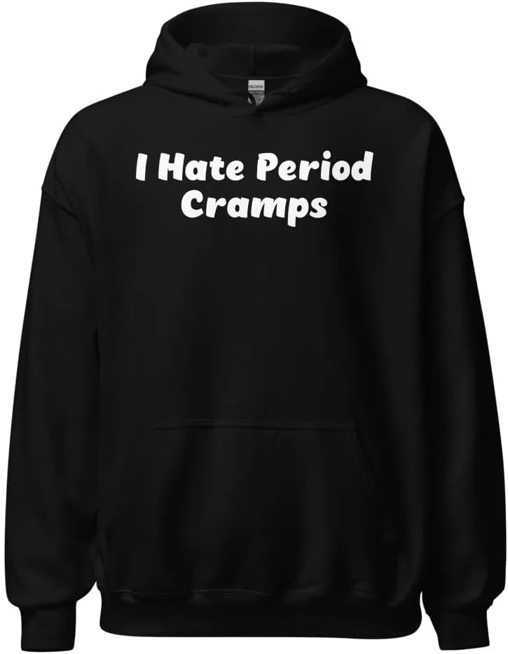 Толстовка унисекс Funny Menstrual Pain Women Joke, I Hate Period Cramps Generic, черный