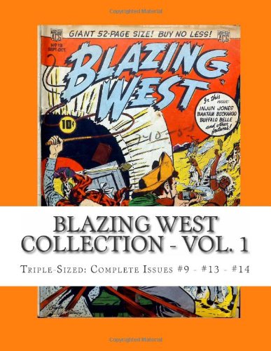 

Blazing West Collection - Vol. 1: Triple-Sized: Complete Issues #9 - #13 - #14