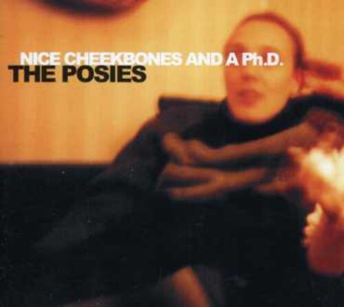 

CD диск Posies: Nice Cheekbones & a P.H.D.