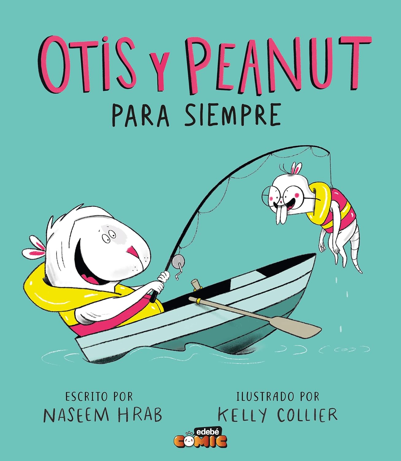 

OTIS Y PEANUT. PARA SIEMPRE (edebé)