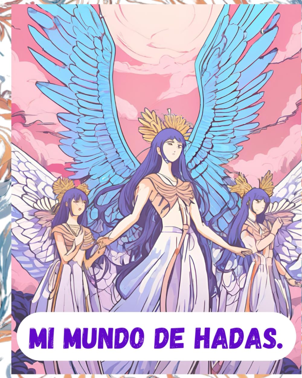 

MI MUNDO DE HADAS (Spanish Edition) (Independently published)