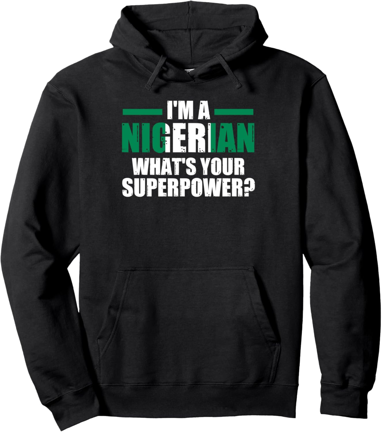 

Я нигериец, а какая у тебя суперсила Нигерийская толстовка Nigerian Flag & Nigerian Roots Gifts, черный
