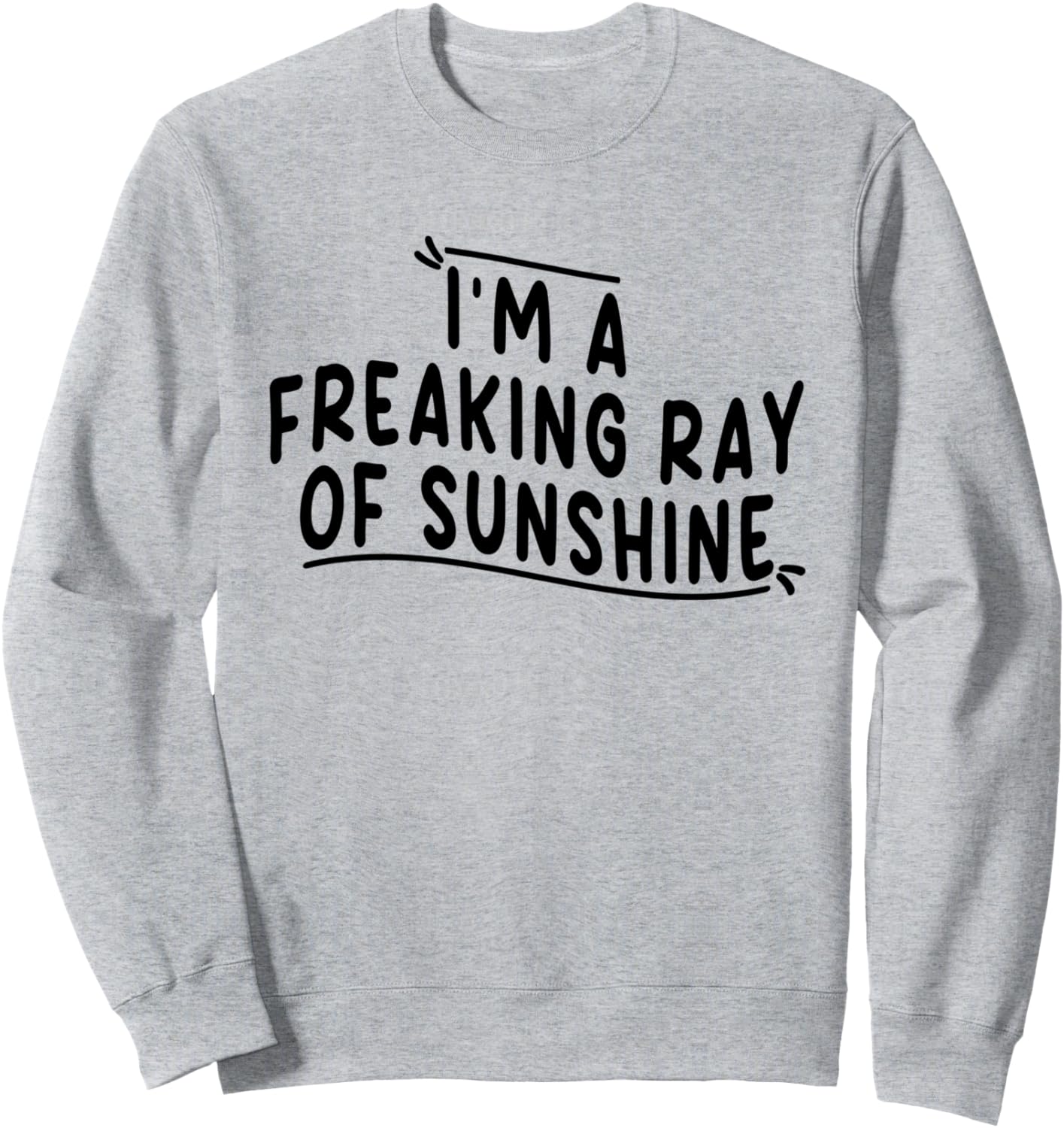 

Я - чертов луч солнца! Толстовка Funny Sarcastic Lover Typography Designs Store, серый