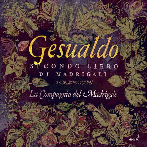 

CD диск Gesualdo / Compagnia Del Madrigale: Secondo Libro Di Madrigali