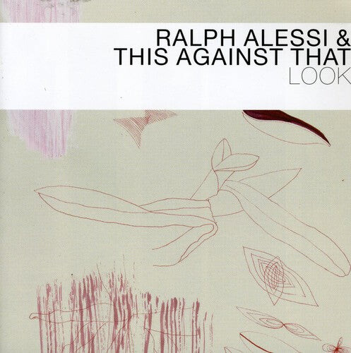 

CD диск Alessi, Ralph & This Against That: Look