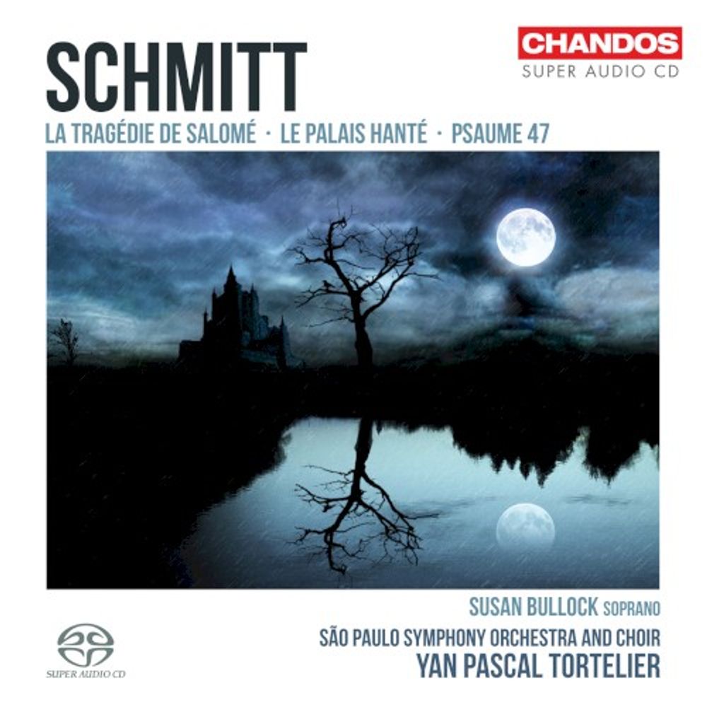 

Диск CD Schmitt: La Tragedie De Salome / Le Palais Hante / Psaume 47 [SACD] - Florent Schmitt, Susan Bullock, São Paulo Symphony Orchestra, São Paulo Symphony Choir, Yan Pascal Tortelier