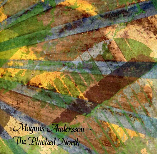 

CD диск Andersson, Magnus: Plucked North