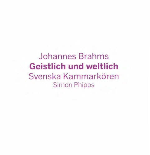 

CD диск Brahms / Kammarkoren: Geistlich Und Weltlich