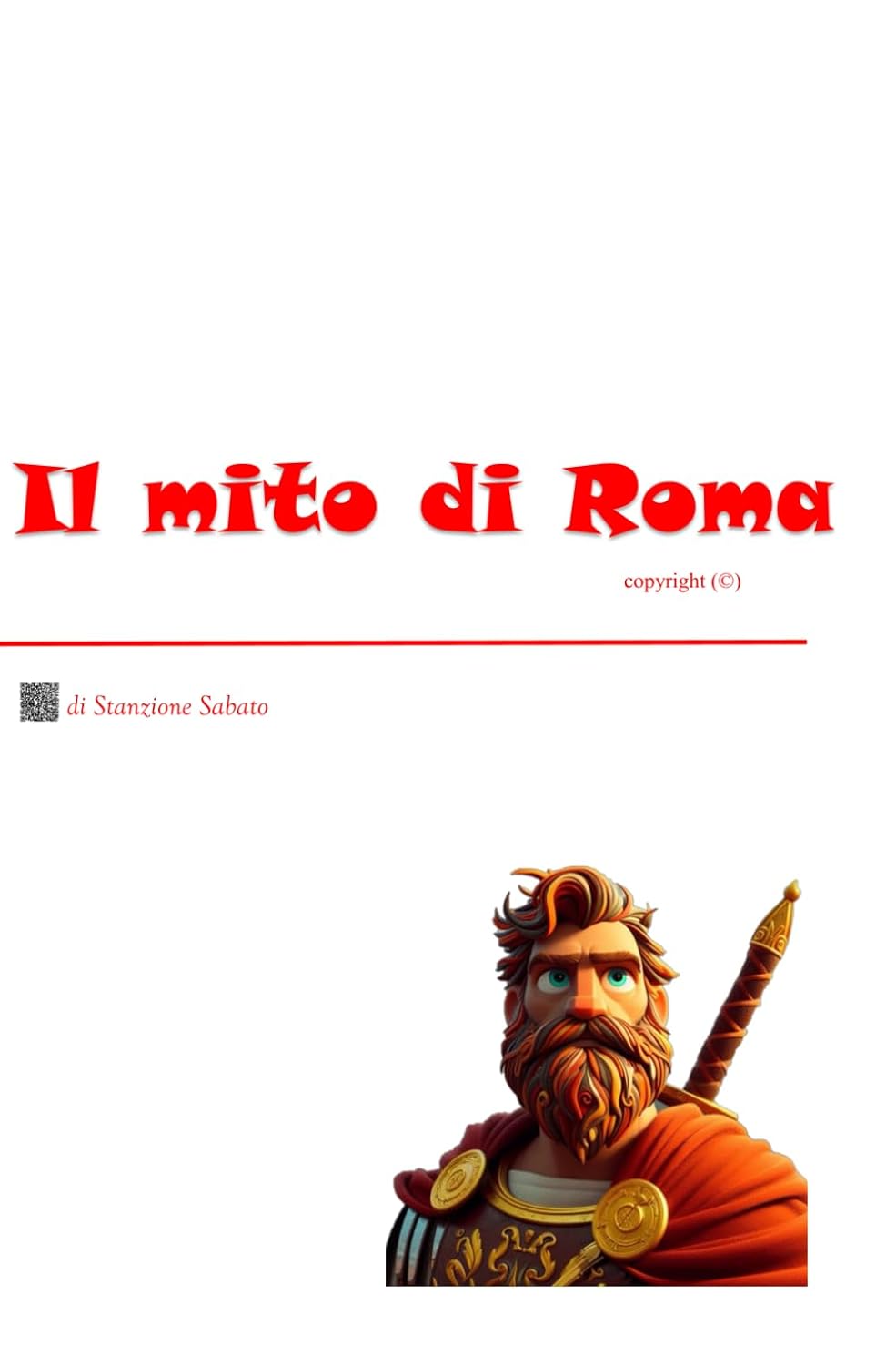 

Il mito di Roma (Italian Edition) (Independently published)