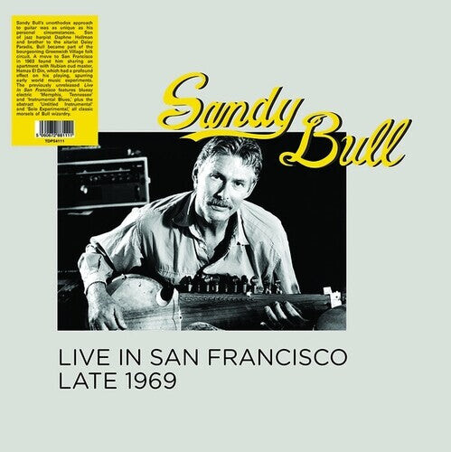

Виниловая пластинка Bull, Sandy: Live In San Francisco Late 1969