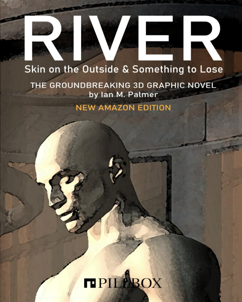 

RIVER skin on the outside & something to lose: The ground-breaking 3D graphic novel in a new Amazon edition (Independently published)