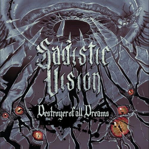 

Виниловая пластинка Sadistic Vision: Destroyer Of All Dreams