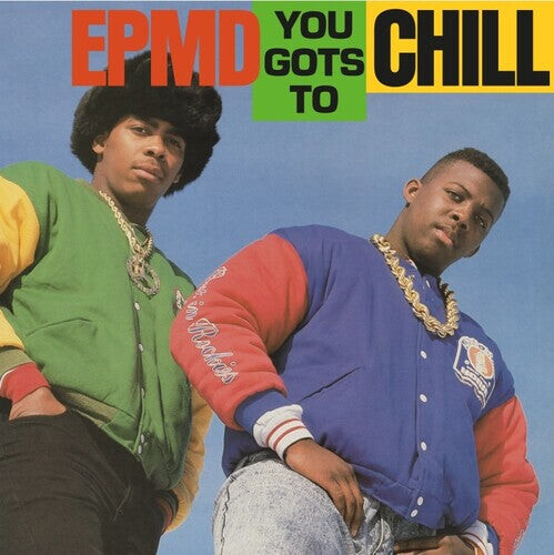 

Сингл 7" EPMD: You Gots To Chill