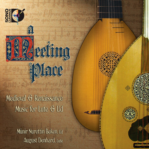 

CD диск Beken / Denhard: Meeting Place: Medieval & Renaissance Music Lute