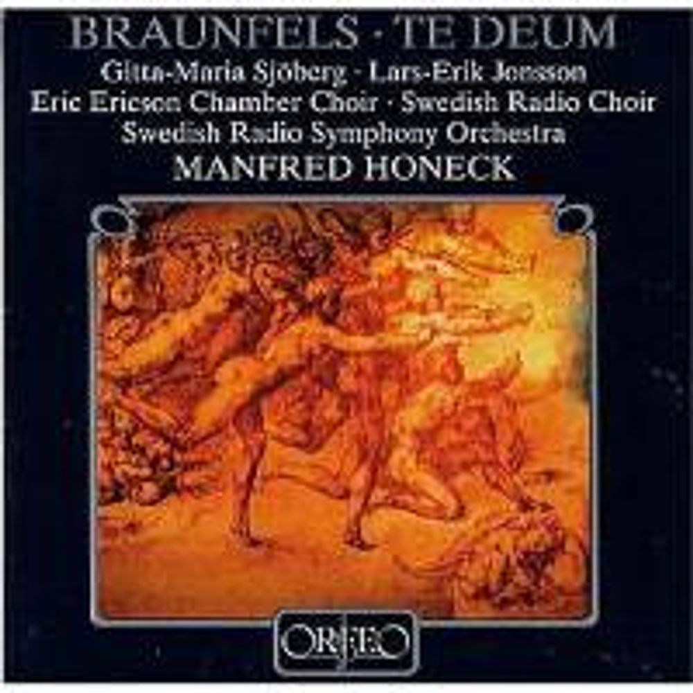 

Диск CD Braunfels: Te Deum - Walter Braunfels, Gitta-Maria Sjöberg, Manfred Honeck, Swedish Radio Symphony Orchestra, Swedish Radio Choir