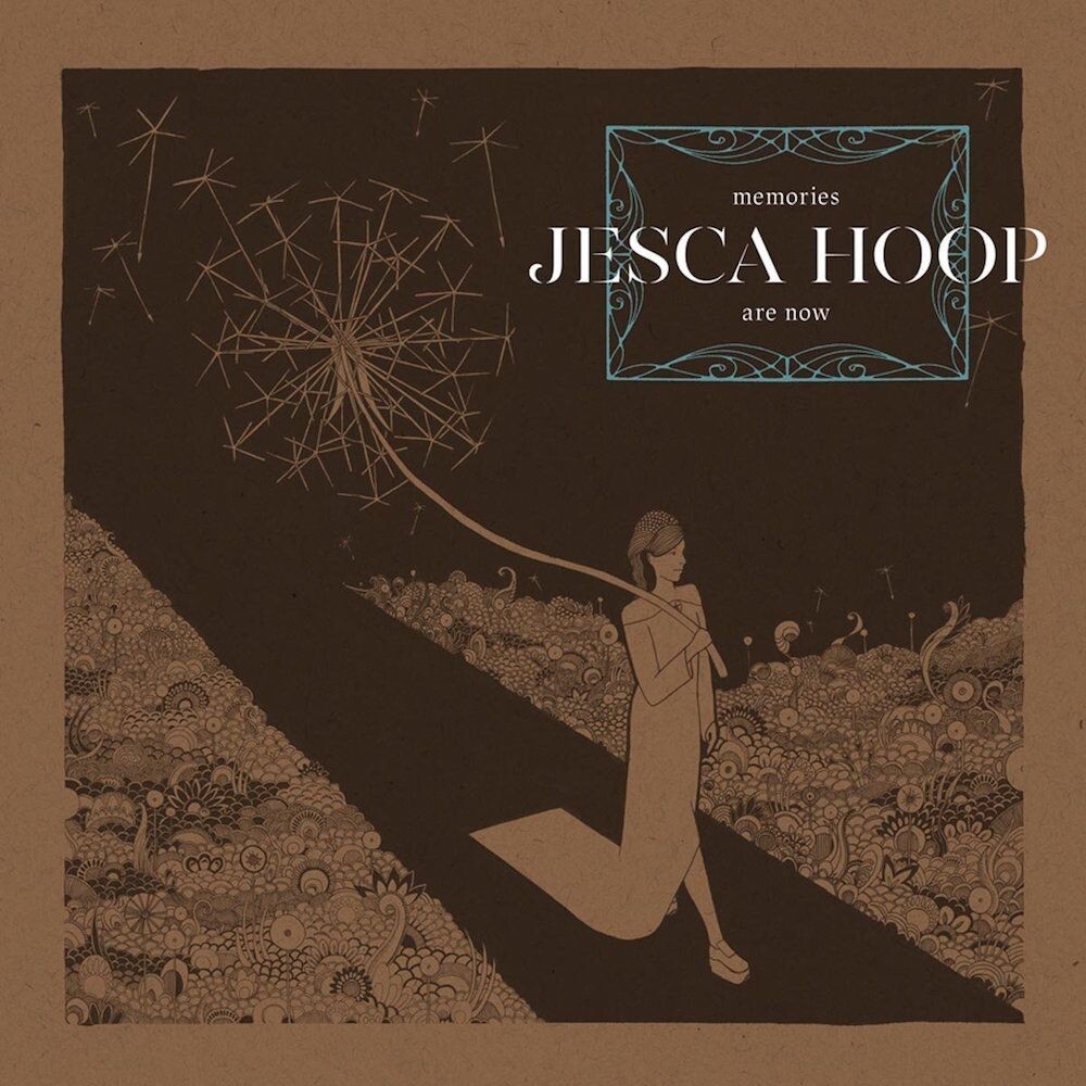 

Диск CD Memories Are Now - Jesca Hoop