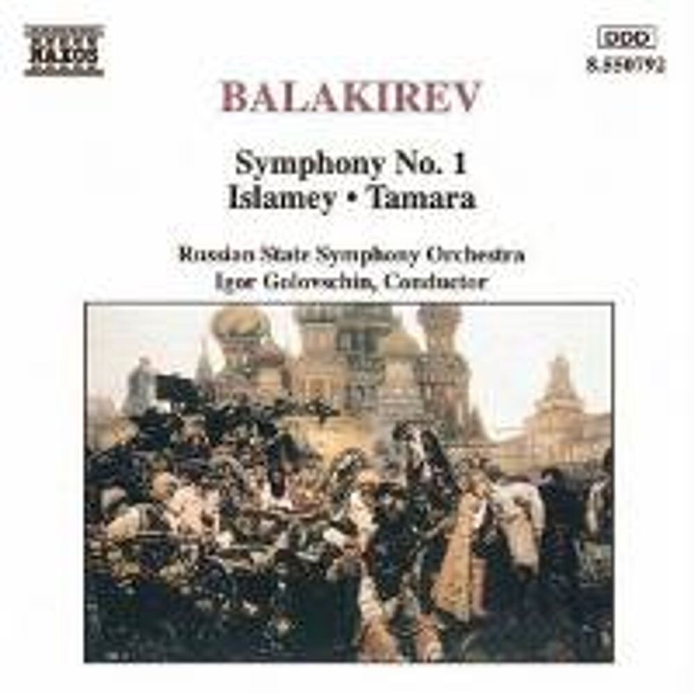 

Диск CD Balakirev: Symphony No. 1 / Islamey / Tamara - Mily Balakirev, Igor Golovschin, Russian State Symphony Orchestra