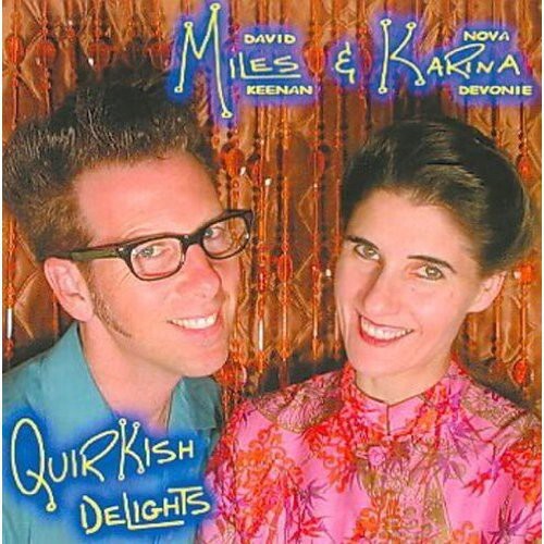 

CD диск Miles & Karina: Quirkish Delights