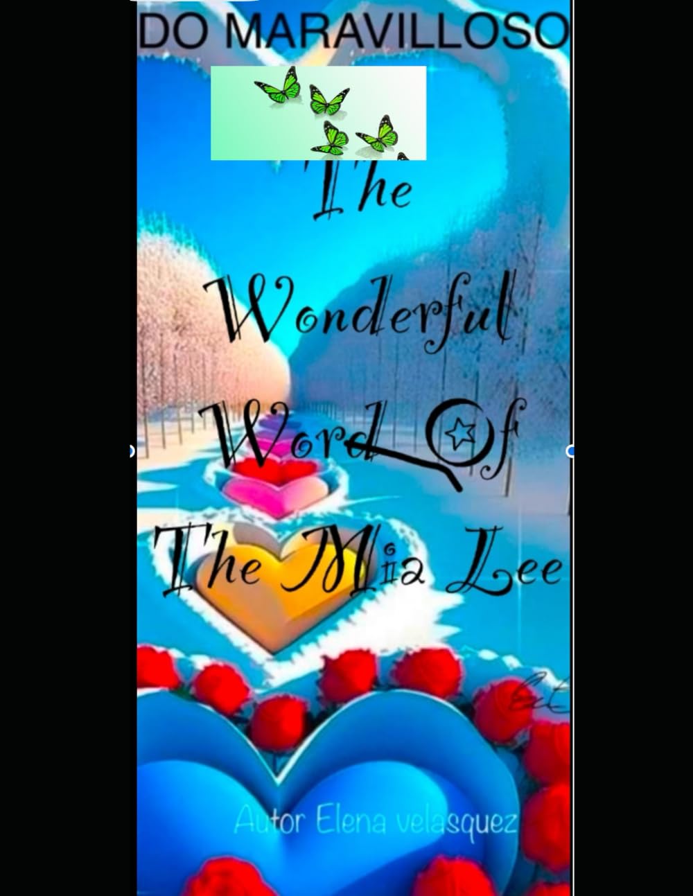 

The Wonderful Word Of Mia Lee (Independently published)