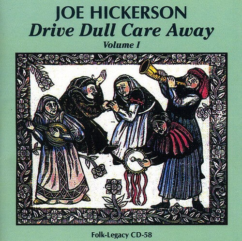 

CD диск Hickerson, Joe: Drive Dull Care Away, Vol. 1